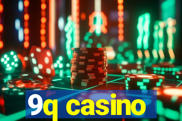 9q casino