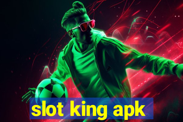 slot king apk