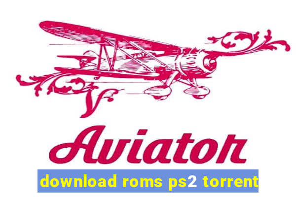 download roms ps2 torrent