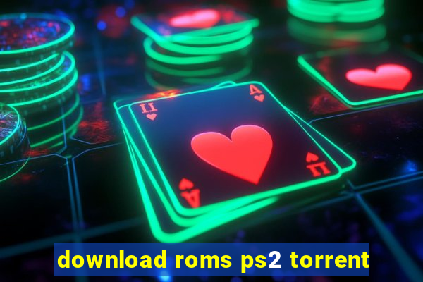 download roms ps2 torrent