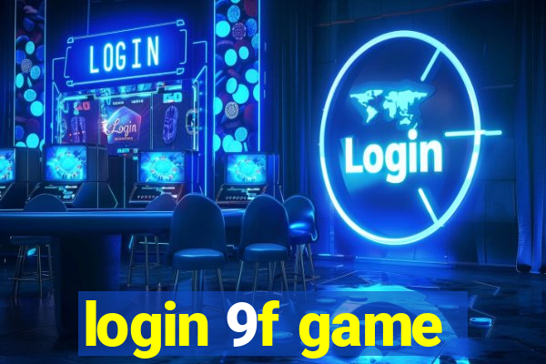 login 9f game