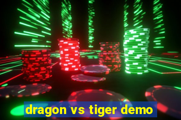 dragon vs tiger demo