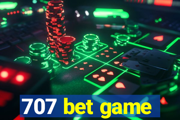 707 bet game