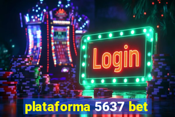 plataforma 5637 bet