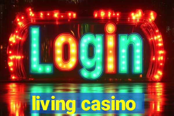 living casino