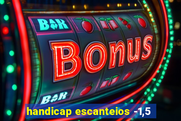 handicap escanteios -1,5