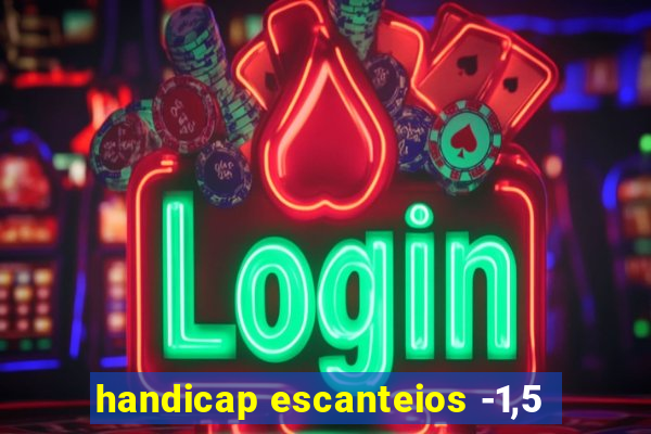 handicap escanteios -1,5