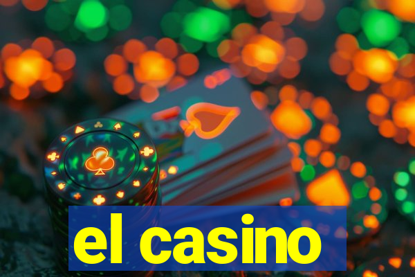 el casino