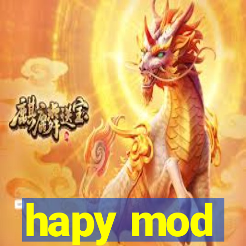 hapy mod