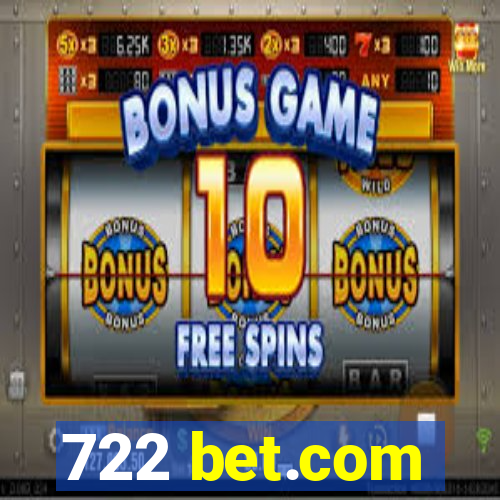 722 bet.com