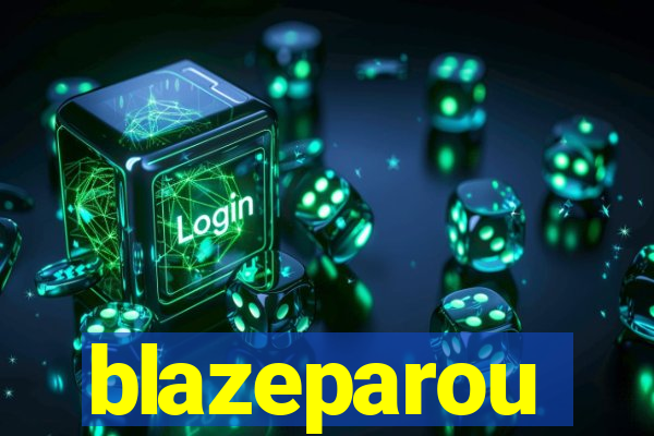 blazeparou