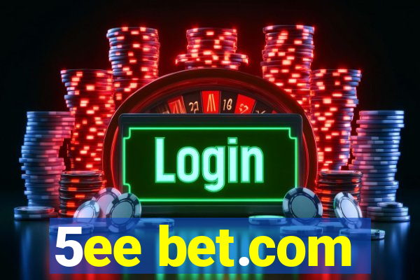 5ee bet.com