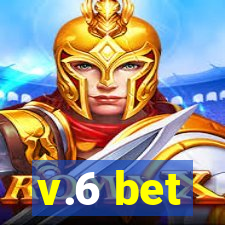 v.6 bet