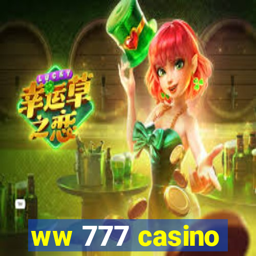 ww 777 casino