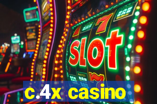 c.4x casino