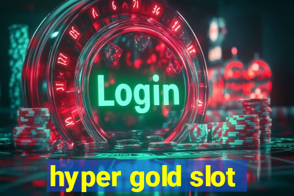 hyper gold slot