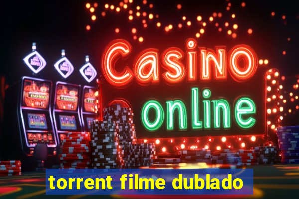 torrent filme dublado