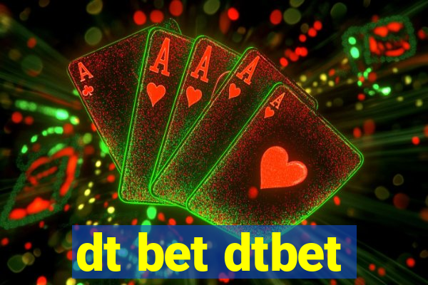 dt bet dtbet