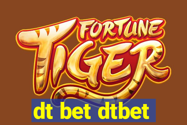 dt bet dtbet