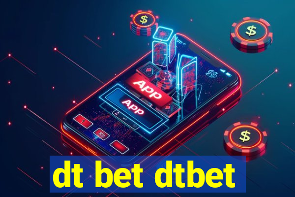 dt bet dtbet