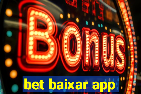 bet baixar app