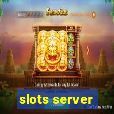 slots server