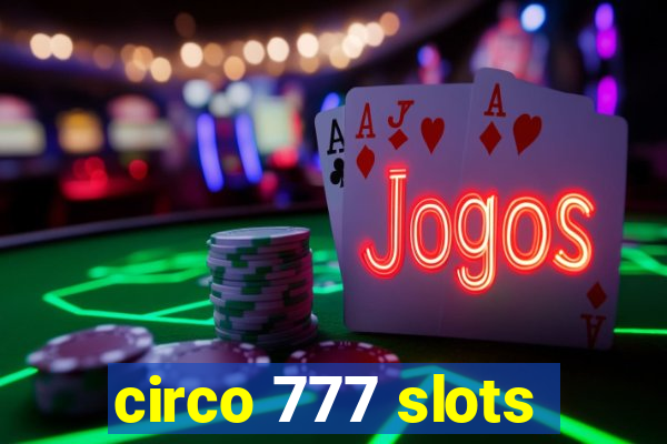 circo 777 slots