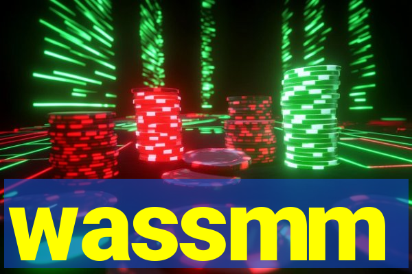 wassmm