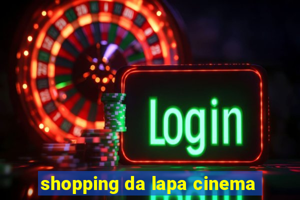 shopping da lapa cinema