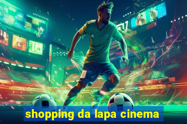 shopping da lapa cinema