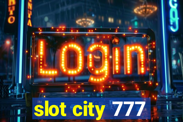 slot city 777