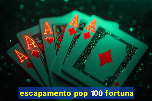 escapamento pop 100 fortuna