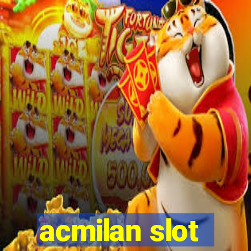 acmilan slot