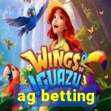 ag betting