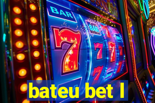 bateu bet l