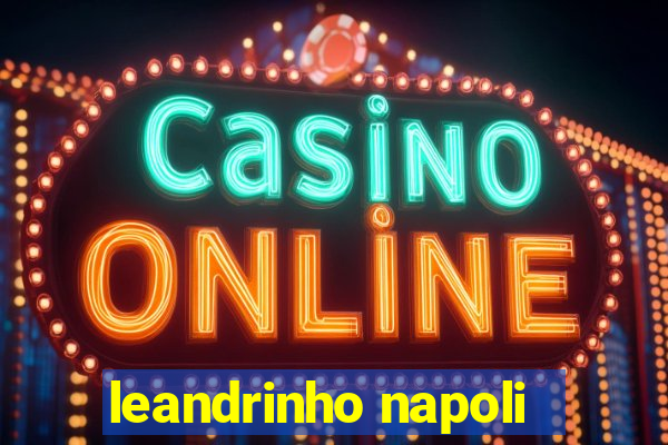 leandrinho napoli