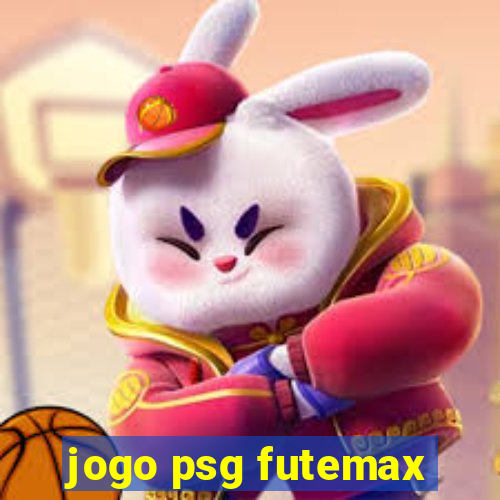 jogo psg futemax