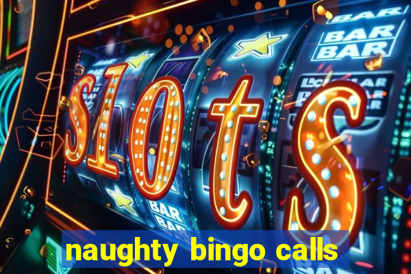 naughty bingo calls