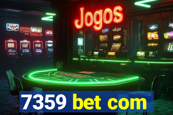 7359 bet com