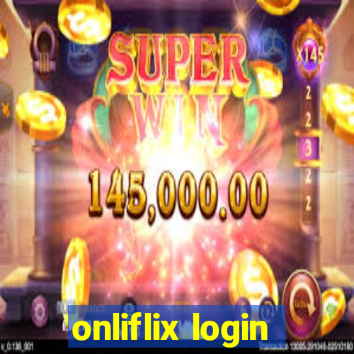 onliflix login