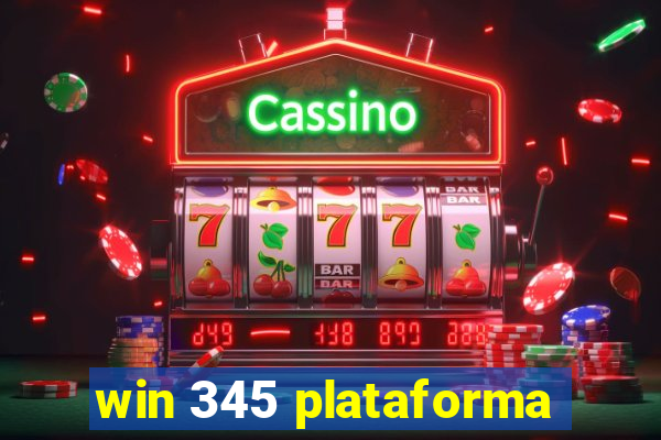 win 345 plataforma