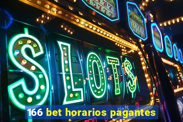 166 bet horarios pagantes