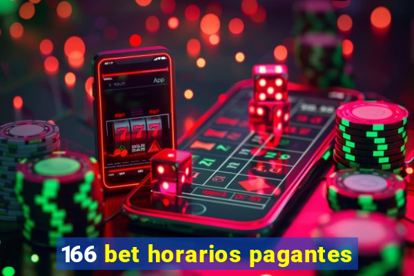 166 bet horarios pagantes