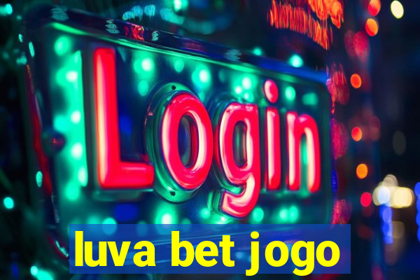 luva bet jogo