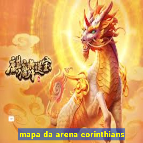 mapa da arena corinthians