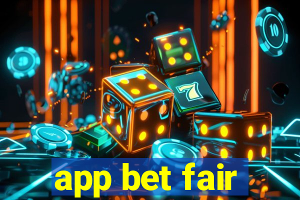 app bet fair