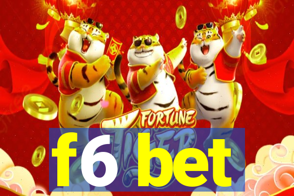 f6 bet