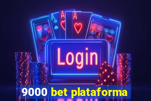 9000 bet plataforma