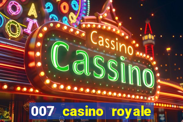 007 casino royale online dublado hd