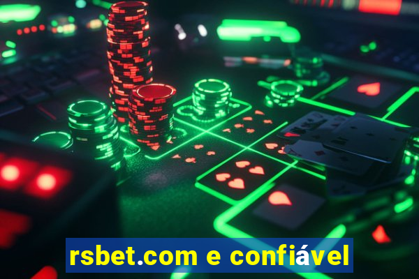 rsbet.com e confiável